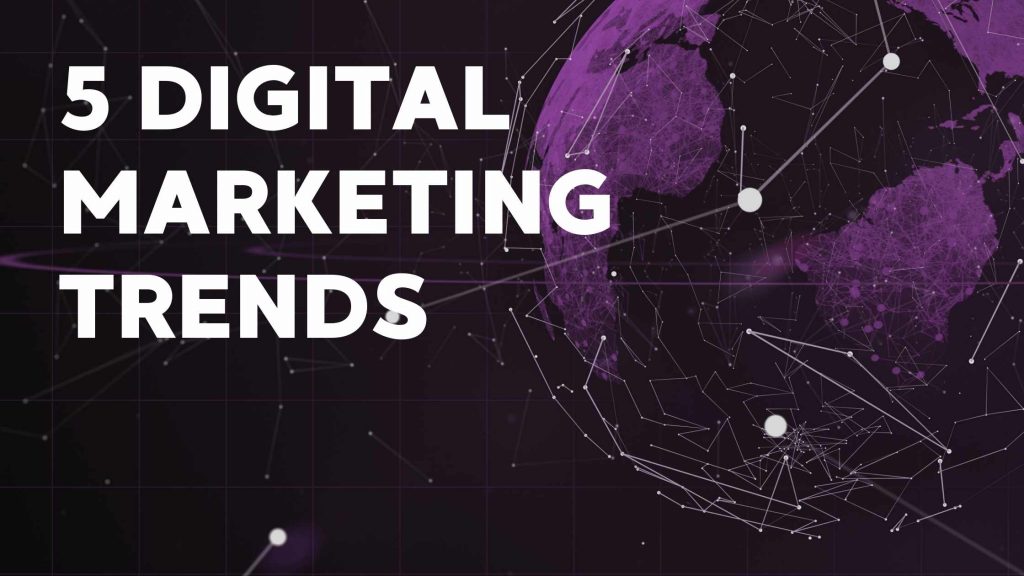 Digital Marketing Trends 2022