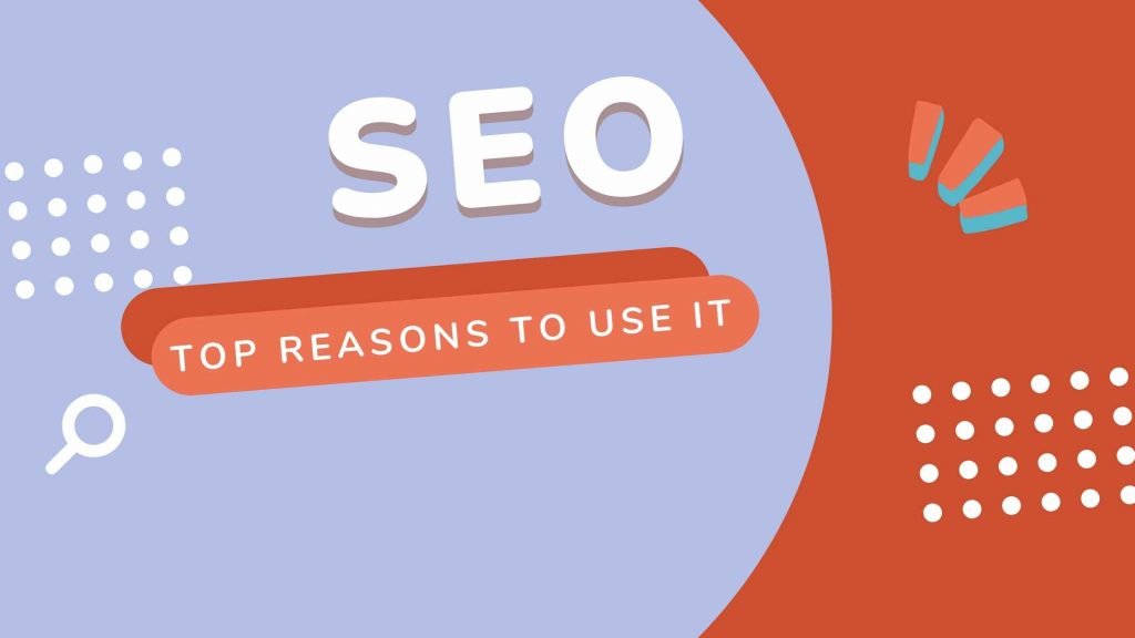 Why your business needs SEO